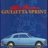 Alfa Romeo Giulietta Sprint. Ediz. illustrata