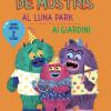 La Famiglia De Mostris Al Luna Park. Ai Giardini. Ediz. A Colori