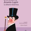 La Dimora Misteriosa. Le Avventure Di Arsenio Lupin. Ediz. Integrale