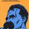 Spettri Di Nietzsche. Un'avventura Umana E Intellettuale Che Anticipa Le Catastrofi Del Novecento