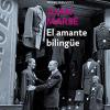 Amante Bilingue, El [lingua Spagnola]