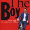 The Boy. Matteo Renzi e il cambiamento dell'Italia