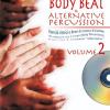 Body Beat & Alternative Percussions. Con Cd Audio. Vol. 2