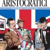 Gli Aristocratici. L'integrale. Vol. 2