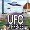 Roberto Pinotti - UFO A Firenze. Fenomeni Inspiegati E Simbolismi Cosmici Nel Cielo Della Citta'