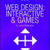 Web design interactive & games. Ediz. multilingue