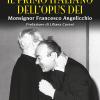 Il Primo Italiano Dell'opus Dei. Monsignor Francesco Angelicchio