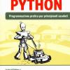 Automatizzare Le Cose Noiose Con Python. Programmazione Pratica Per Principianti Assoluti