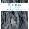 Budda e il suo glorioso mondo