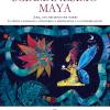 Sciamanesimo maya. Ilbal, uno strumento per vedere. La pratica sciamanica attraverso la meditazione e la contemplazione
