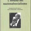 L'eredit Del Nazionalsocialismo. Immigrazione Di Massa. Guerre Balcaniche. Islamismo