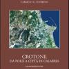 Crotone. Da Polis A Citt Di Calabria