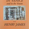 In Venice And In The Veneto With Henry James