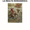 La Realt Romanzesca