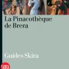 La Pinacothque De Brera. Guide. Ediz. Illustrata