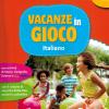 Vacanze in gioco. 1 Italiano. Per la Scuola elementare. Con e-book. Con File audio per il download