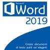 Word 2019. Creare Documenti Di Testo Puliti Ed Eleganti