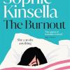 The Burnout: The Hilarious New Romantic Comedy From The No. 1 Sunday Times Bestselling Author