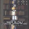 Made In Italy. Storia Del Design Italiano