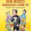 Don Bosco Ragazzo Come Te