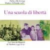 Una Scuola Di Libert. La Citt Dei Ragazzi Di Modena (1947-2017)