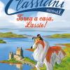 Torna A Casa, Lassie!. Classicini. Ediz. A Colori