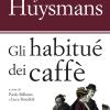 Gli Habitus Dei Caff