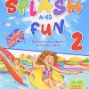 Splash And Fun. Vol. 2 - Ripasso E Consolidamento Della Lingua Inglese