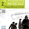 Il pensiero musicale. Corso di teoria e lettura per la formazione musicale di base. Con CD-ROM. Vol. 2