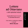 Lettere Ad Ottaviano E Altri Epistolari Minori. Testo Latino A Fronte
