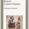 Difesa Dell'attore Roscio-contro Vatinio. Testo Latino A Fronte