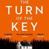 The turn of the key: from the author of the it girl, read a gripping psychological thriller that will leave you wanting more