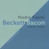 Beckett E Bacon. Il Bene, Il Bello. Nuova Ediz.