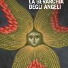 La Gerarchia Degli Angeli. Teoria Del Potere Sacro
