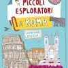Piccoli Esploratori A Roma. La Tua Guida Alla Citt