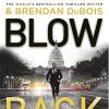 Blowback: A President In Turmoil. A Deadly Motive.