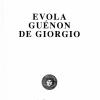 Evola, Gunon, De Giorgio
