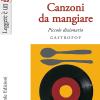 Canzoni Da Mangiare. Piccolo Dizionario Gastropop