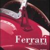Ferrari. An Italian Style. Ediz. Inglese