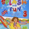 Splash And Fun. Vol. 3 - Ripasso E Consolidamento Della Lingua Inglese