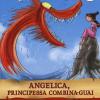 Angelica, Principessa Combina-guai. Storie Nelle Storie