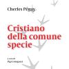 Cristiano Della Comune Specie. In Difesa Della Fede Dei Semplici