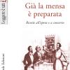 Gi La Mensa  Preparata. Ricette All'opera E A Concerto