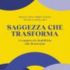 Saggezza Che Trasforma. Un Approccio Buddhista Alla Filantropia