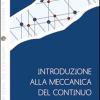 Introduzione alla meccanica del continuo con applicazioni di scienza dei materiali, calcolo strutturale e geotecnico