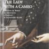 La donna col cammeo-The Lady with a Cameo. Ediz. italiana e inglese