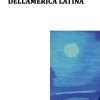 La nuova poesia dell'America latina. Ediz. multilingue