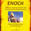 Enoch. L'influenza Degli Angeli Nella Storia & La Missione Del Femminino Sacro