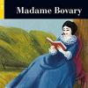 Madame Bovary. Lire Et S'entraner. B1. Con Audio. Con E-book. Con Espansione Online
