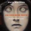 Mario Marchisio - Chi Vive Se Ne Pente